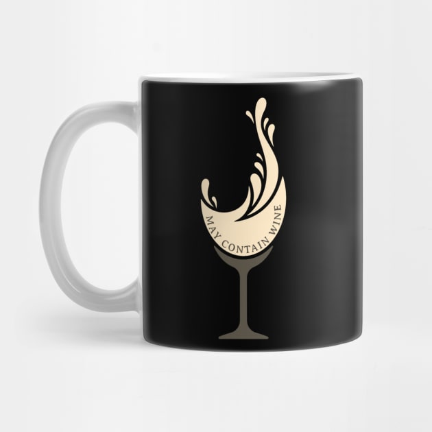 May Contain Wine, white by HolidayBug